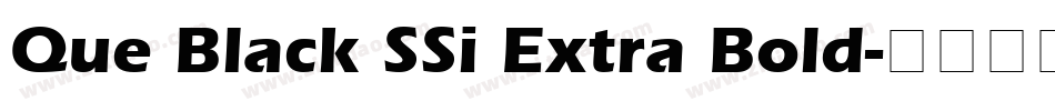 Que Black SSi Extra Bold字体转换